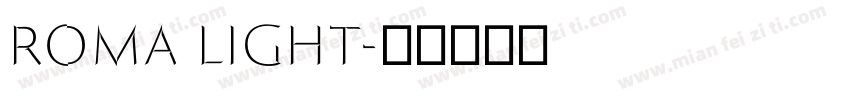 Roma Light字体转换